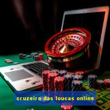 cruzeiro das loucas online